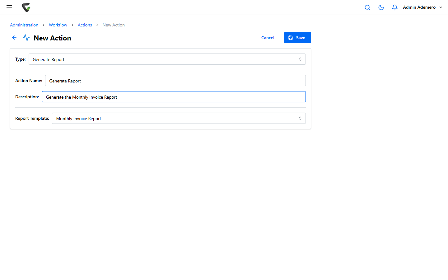The New Action form with Type set to Generate Report, an Action Name of Generate Report, and a Report Template dropdown set to Monthly Invoice Report.