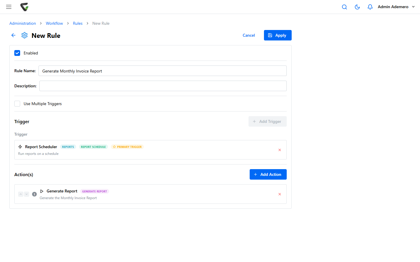 The New Rule form named Generate Monthly Invoice Report, Enabled, with a Report Scheduler trigger (tagged Reports, Report Schedule, Primary Trigger) and a Generate Report action.